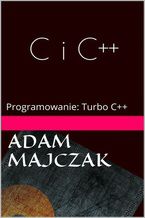 Okładka - C i C++ Część 1 - Adam Majczak