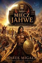 Okładka - Pierwsza krew na pustyni - Marek Migała