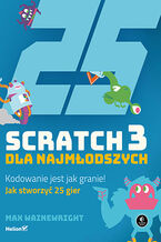 Okładka książki Scratch 3 dla najmłodszych. Kodowanie jest jak granie!