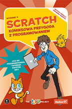 Okładka - Scratch. Komiksowa przygoda z programowaniem. Wydanie II - The LEAD Project