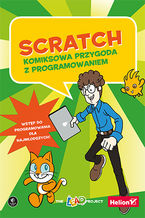 Okładka - Scratch. Komiksowa przygoda z programowaniem - The LEAD Project