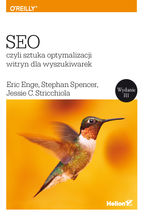 Okładka - SEO, czyli sztuka optymalizacji witryn dla wyszukiwarek - Eric Enge, Stephan Spencer, Jessie Stricchiola