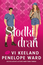 Okładka - Słodki drań - Penelope Ward, Vi Keeland