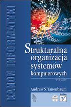 Okładka - Strukturalna organizacja systemów komputerowych. Wydanie V - Andrew S. Tanenbaum