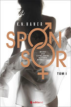 Okładka - Sponsor. Tom 1 - K. N. Haner