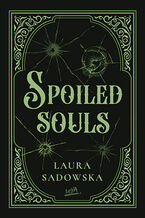 Okładka - Spoiled souls - Laura Sadowska 