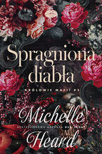 Okładka - Spragniona diabła. Królowie mafii #2 - Michelle Heard
