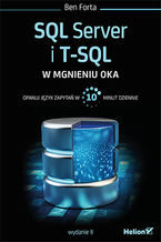 Okładka książki SQL Server i T-SQL w mgnieniu oka. Wydanie II
