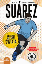 Suarez. Najlepsi pikarze wiata