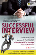 Successful interview. Jak odnieść sukces podczas rozmowy kwalifikacyjnej w języku polskim i angielskim