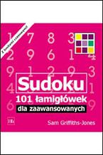 Okładka - Sudoku. 101 łamigłówek dla zaawansowanych - Sam Griffiths-Jones