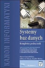 Okładka - Systemy baz danych. Kompletny podręcznik. Wydanie II - Hector Garcia-Molina, Jeffrey D. Ullman, Jennifer Widom