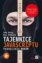 Okładka - Tajemnice JavaScriptu. Podręcznik ninja - John Resig, Bear Bibeault