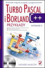 Okładka - Turbo Pascal i Borland C++. Przykłady. Wydanie II - Kazimierz Jakubczyk