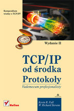 Okładka - TCP/IP od środka. Protokoły. Wydanie II - Kevin R. Fall, W. Richard Stevens