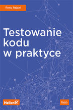 Okadka ksiki Testowanie kodu w praktyce