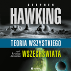 Okładka - Teoria wszystkiego, czyli krótka historia wszechświata - Stephen W. Hawking