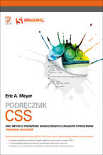 Okładka książki Podręcznik CSS. Eric Meyer o tworzeniu nowoczesnych układów stron WWW. Smashing Magazine