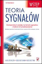 Okładka - Teoria sygnałów. Wstęp. Wydanie II - Jacek Izydorczyk, Grzegorz Płonka, Grzegorz Tyma