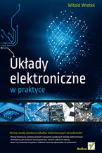 Okładka - Układy elektroniczne w praktyce - Witold Wrotek