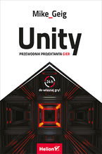 Okładka - Unity. Przewodnik projektanta gier - Mike Geig