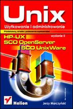 Okładka - UNIX użytkowanie i administrowanie. 2 wydanie - Jerzy Marczyński