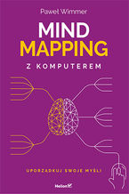 Okładka książki Mind mapping z komputerem. Uporządkuj swoje myśli