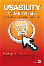 Okładka książki Usability w e-biznesie. Co kieruje Twoim klientem?