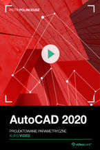 Okładka - AutoCAD 2020. Kurs video. Projektowanie parametryczne - Piotr Polinceusz