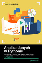 Okładka - Analiza danych w Pythonie. Kurs video. Pracuj z Jupyter, Pandas i Matplotlib - Przemysław Dacko