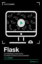 Okładka książki Flask. Kurs video. Od pierwszej linijki kodu do praktycznego zastosowania