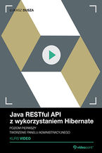 Okładka kursu Java RESTful API z wykorzystaniem Hibernate. Kurs video. Poziom pierwszy. Tworzenie panelu administracyjnego