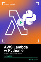 AWS Lambda w Pythonie. Kurs video. Poznaj bibliotek boto3