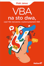 Okładka książki VBA na sto dwa, czyli 102 ćwiczenia z wykorzystaniem VBA