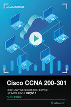 Okładka - Cisco CCNA 200-301. Kurs video. Podstawy sieci komputerowych i konfiguracji - Adam Józefiok