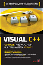 Visual C++. Gotowe rozwiązania dla programistów Windows