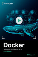 Okładka kursu Docker. Kurs video. Podstawy konteneryzacji