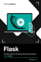 Okładka książki Flask. Kurs video. Stwórz swoją pierwszą aplikację webową