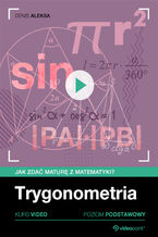Okładka książki Trygonometria. Jak zdać maturę z matematyki? Kurs video. Poziom podstawowy
