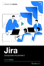 Okadka ksiki Jira. Kurs video. Zarzdzanie projektami IT