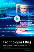 Okładka - Technologia LINQ. Kurs video. Warsztat pracy z danymi z różnych źródeł - Przemysław Starosta