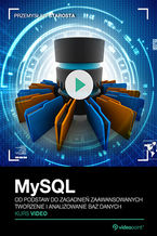 Okładka - MySQL. Kurs video. Od podstaw do zagadnień zaawansowanych. Tworzenie i analizowanie baz danych - Przemysław Starosta