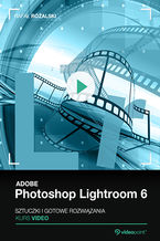 Okładka - Adobe Photoshop Lightroom 6. Kurs video. Sztuczki i gotowe rozwiązania - Rafał Różalski