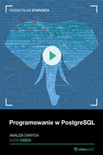 Programowanie w PostgreSQL. Kurs video. Analiza danych