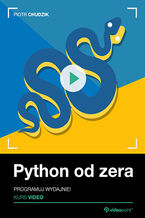 Okładka - Python od zera. Kurs video. Programuj wydajnie! - Piotr Chudzik