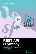 Okładka - REST API i Symfony. Kurs video. Nowoczesne aplikacje w PHP - Robert Gontarski