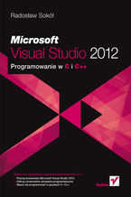 Okładka - Microsoft Visual Studio 2012. Programowanie w C i C++ - Radosław Sokół