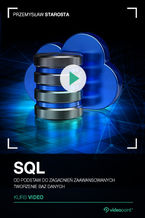 Okładka kursu SQL. Kurs video. Od podstaw do zagadnień zaawansowanych. Tworzenie baz danych