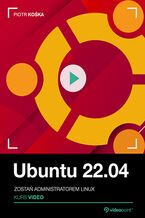 Okładka - Ubuntu 22.04. Kurs video. Zostań administratorem Linux - Piotr Kośka