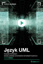 Okładka kursu Język UML. Kurs video. Poziom pierwszy. Modelowanie systemów informatycznych